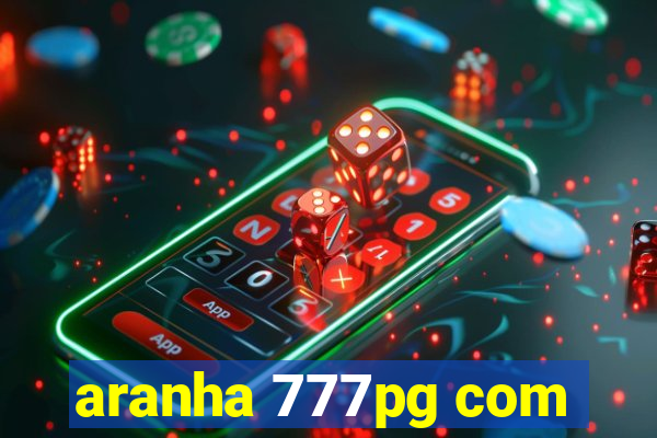 aranha 777pg com